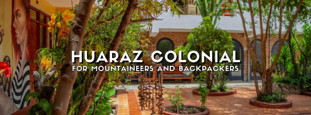 Huaraz Hostel | Huaraz Colonial